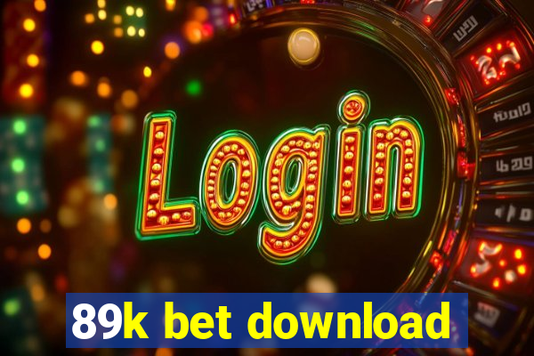 89k bet download